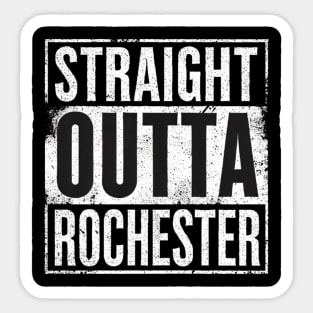 Straight OUTTA Rochester Sticker